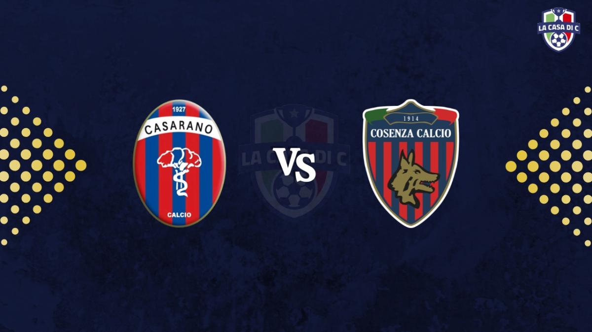 Casarano-Cosenza: le formazioni ufficiali