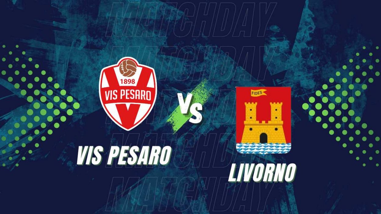 Vis Pesaro Livorno, la diretta testuale della partita (LaCasadiC.com)