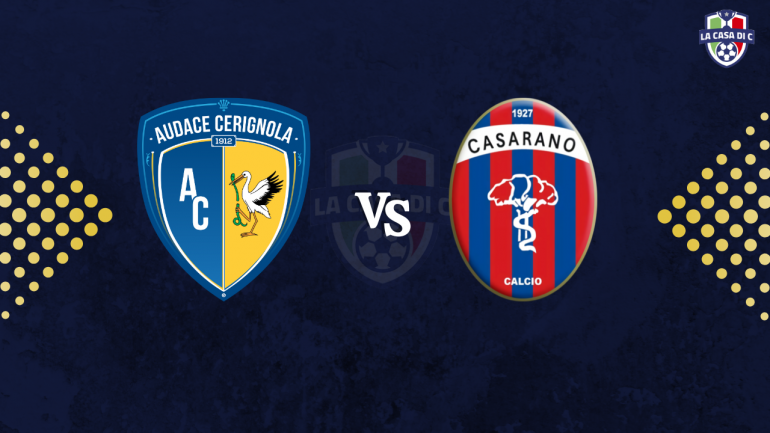 Audace Cerignola Casarano, diretta testuale